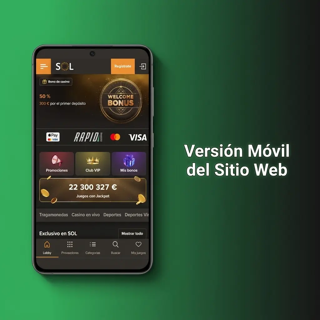 Versión móvil de SOL Casino optimizada para Chrome, Safari y Firefox en smartphones y tablets sin descargas